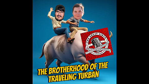 The Brotherhood Of The Traveling Turban