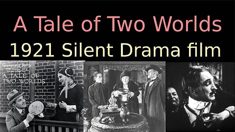 A Tale of Two Worlds (1921 American Silent Drama film)