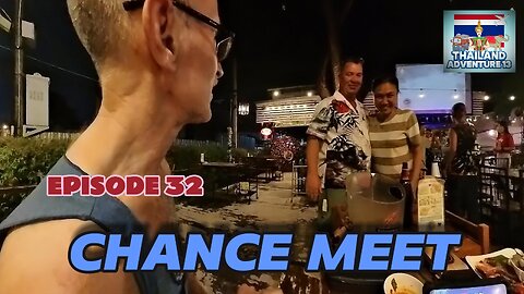 Chance Meeting Chuck and Paige Khon Kaen | Episode 32 | Thailand Adventure 13