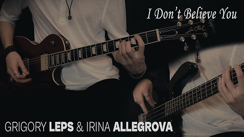 Grigory Leps & Irina Allegrova - I Don't Believe You - Guitar & Bass cover by Eduard Plezer