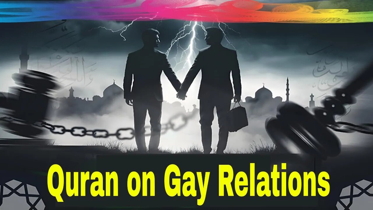 Quran on Gay Relations: Unspoken Punishment!?