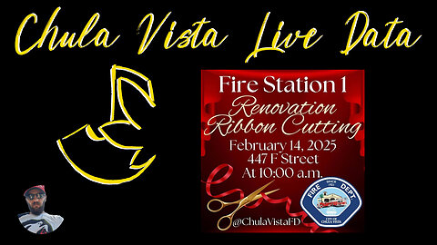 Chula Vista Live Data - Fire Station 1 Renovation Ribbon Cutting - 2.14.25