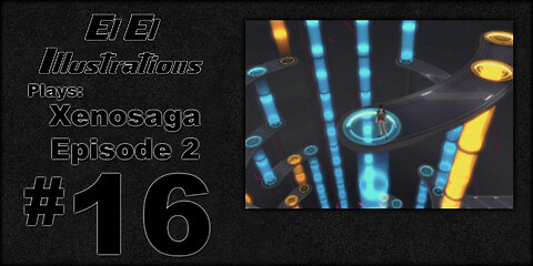 El El Plays Xenosaga Ep. 2 Episode 16: Who Built This Place?