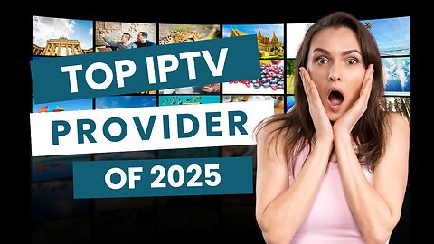 Top IPTV Service for 2025 I Finally Found One with No Buffering!