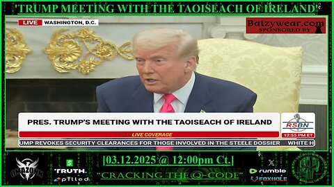 "CRACKING THE Q-CODE" ~ 'TRUMP MEETING WITH TAOISEACH OF IRELAND'