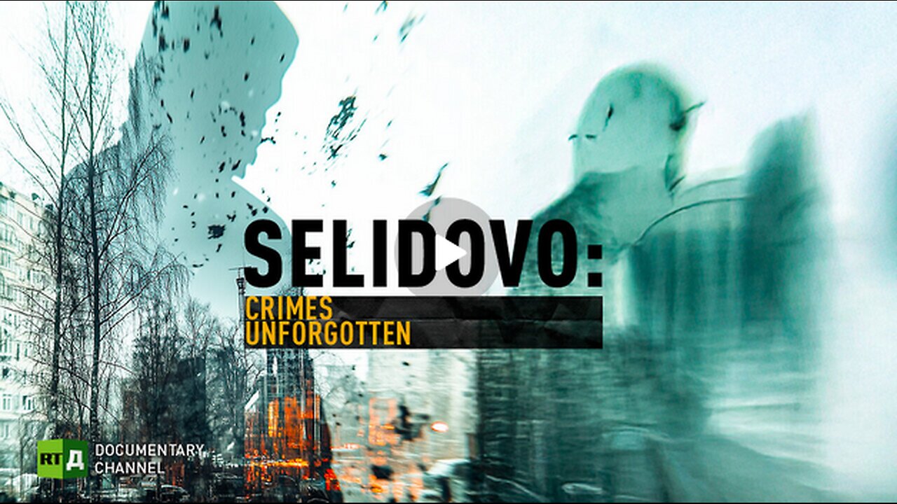 Selidovo: Crimes Unforgotten | RT Documentary