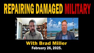 REPAIRING DAMAGED MILITARY - With Brad Miller | Update Latest News.