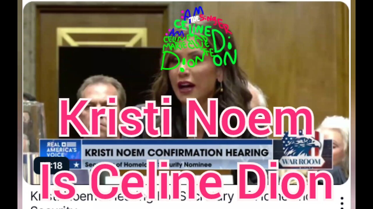 Kristi Noem Is Celine Dion