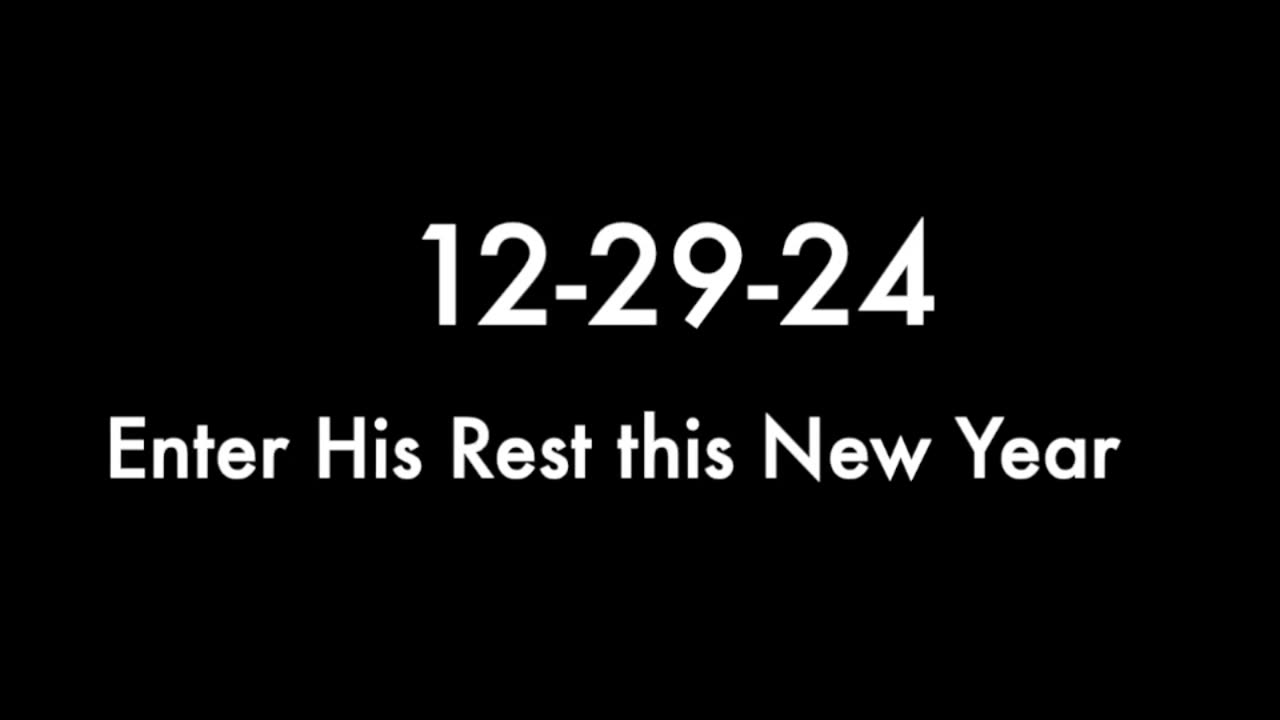 12-29-24 Enter His Rest this New Year