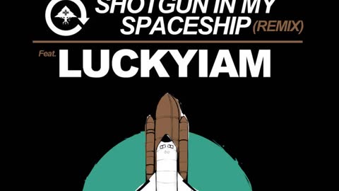 Shotgun in My Spaceship Feat LUCKYIAM - Sapient - Slump