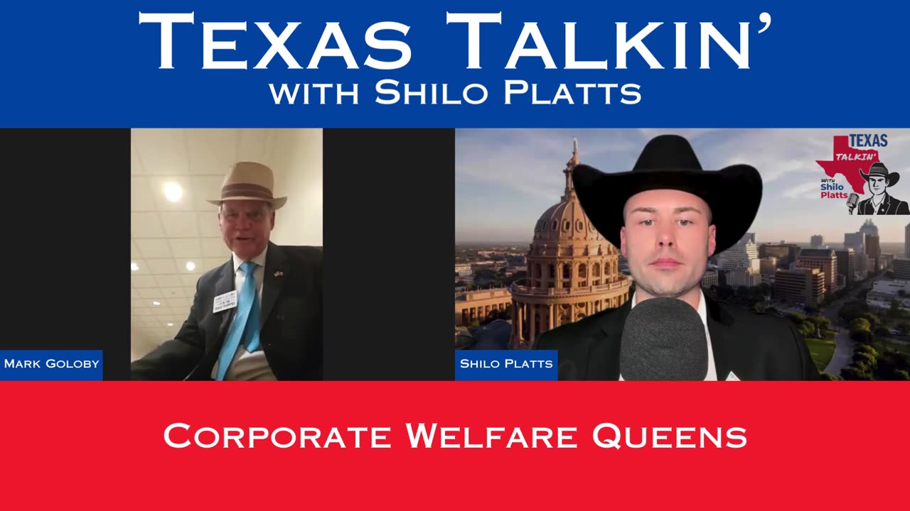 Texas Talkin' Ep 64 Corporate Welfare Queens