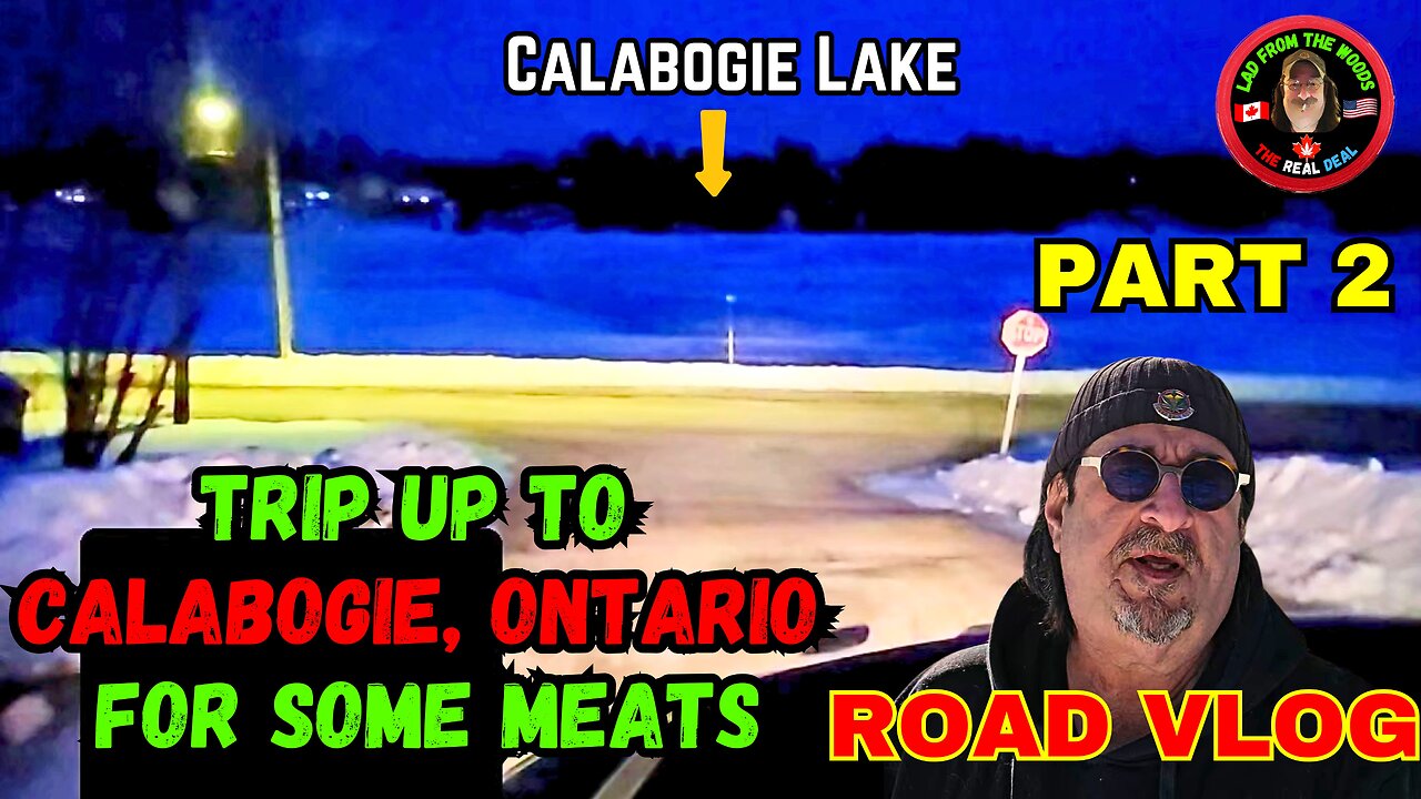 Road Vlog: Trip Up To Calabogie, Ontario For Some Meats Pt.2