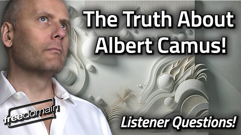 The Truth About Albert Camus!