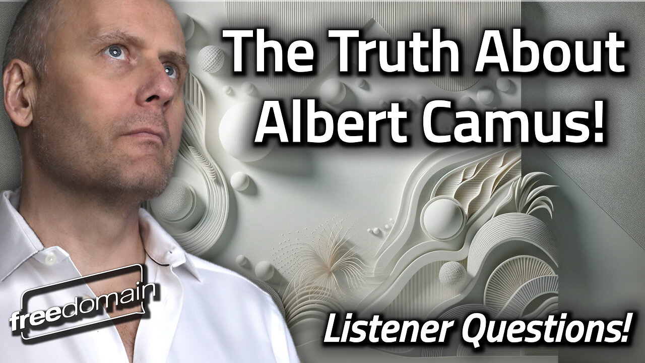 The Truth About Albert Camus!