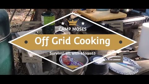 Off-Grid cooking with Moses63