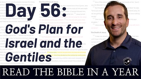 Day 56: God's Plan for Israel and the Gentiles - Read the Bible in a Year - NIV