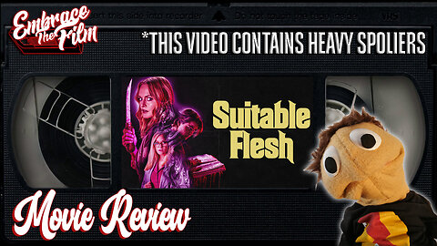 Slipping In To Some More Comfortable & "SUITABLE FLESH" - Movie Review