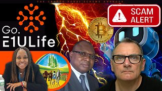 🚨 E1U Life Scam EXPOSED! 🚨 Ponzi Scheme Breakdown, Fraudsters Revealed & Why This MLM Will Collapse!