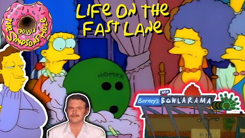 Down The Simpsons Hole: Life On The Fast Lane