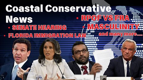 SENATE CONFIRMATION HEARING | IMMIGRATION BILL IN FLORIDA -TRUMP ACT| RPOF VS FRA | MANY MORE