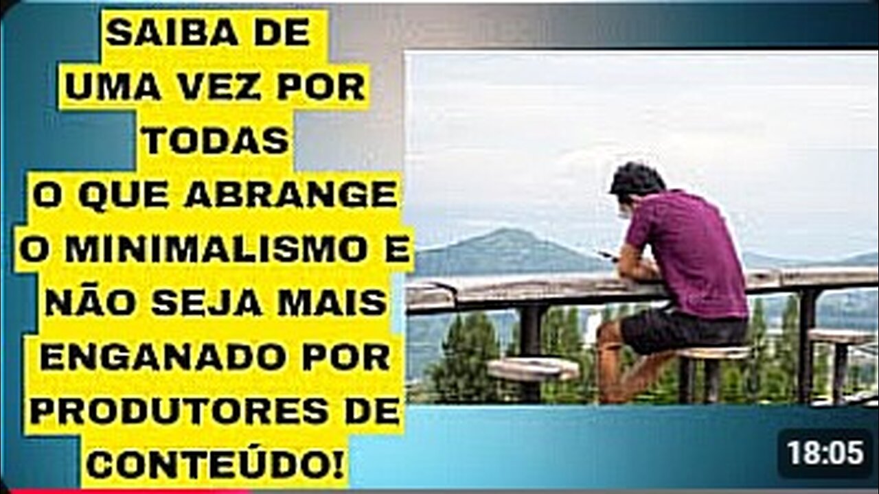 O MINIMALISMO ABORDADO DA MANEIRA SÉRIA! ATENTEM PARA CANAIS PEGAJOSOS COM EXPLICAÇÕES SUPERFICIAIS!