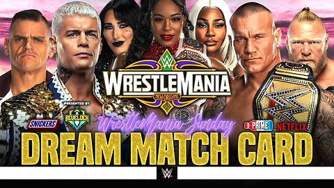 WWE WrestleMania 42 Sunday - Dream Match Card [v5] | Bevelock