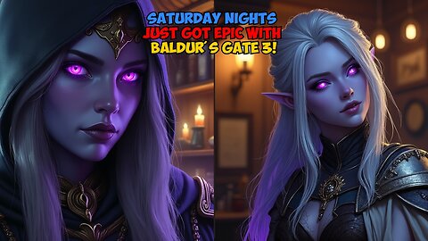 Saturday Nights Just Got EPIC with Baldur's Gate 3!