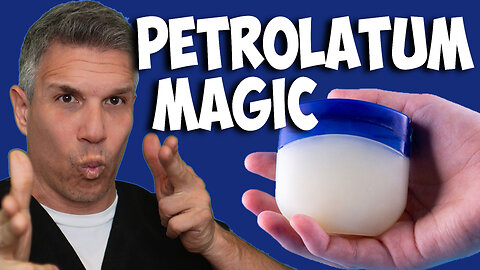 PETROLATUM MAGIC & A VEGAN ALTERNATIVE!