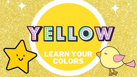 YELLOW! : Learning Your Colors of the Rainbow for Preschool, Kindergarten and Homeschool