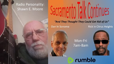 02.20.2025-Sacramento Talk Continues With Rick in Citrus Heights