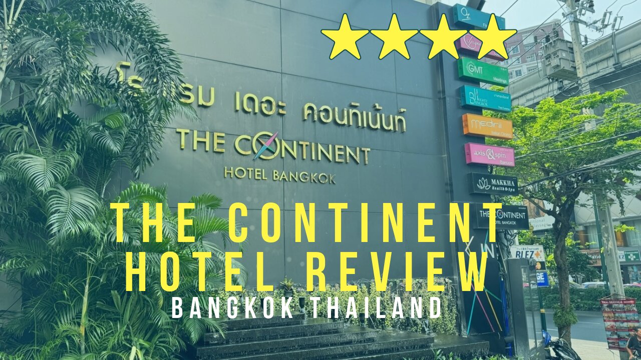 The Continent Hotel Review Bangkok Thailand