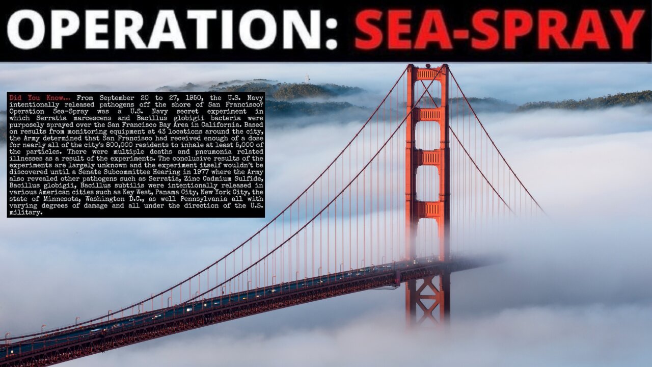 THE FOG AND OPERATION SEA-SPRAY: THEY’VE BEEN EXPERIMENTING ON US FOR DECADES