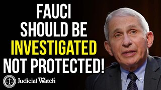 FITTON: Fauci Should Be Investigated – Not PROTECTED!