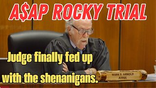 A$AP Rocky Trial Day 9 - Judge is finally fed up.