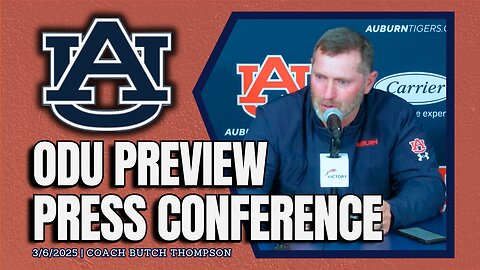 Butch Thompson Previews Auburn vs Old Dominion | FULL PRESS CONFERENCE