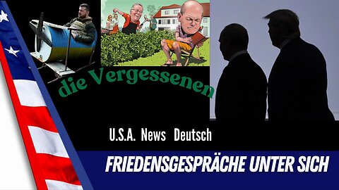 Trump und Putin beginnen geheime Friedensgespräche – ohne Scholz und Selensky