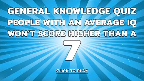 General Knowledge Quiz