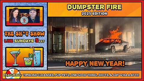 The Sh*t Show - Dumpster Fire 2025 Edition!