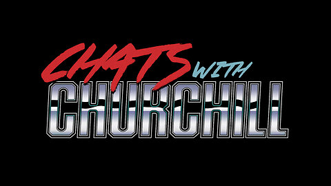 Chats with Churchill Episode 8: Dale Chance and Stewart