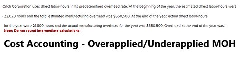 Cost Accounting: Crich Corporation uses direct labor-hours in its predetermined overhead rate.