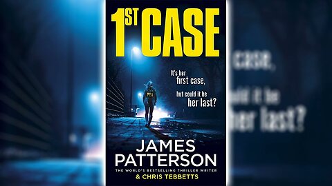 1st Case by James Patterson 🎧📖 Mystery, Thriller & Suspense Audiobook