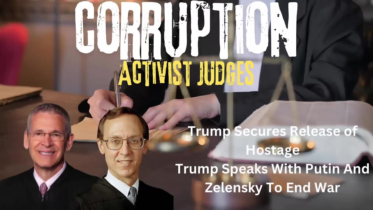 Corrupt Judges Exposed - Trump Secure Hostage Release - DHS Gets Back $59 Million - Dems Unhinged