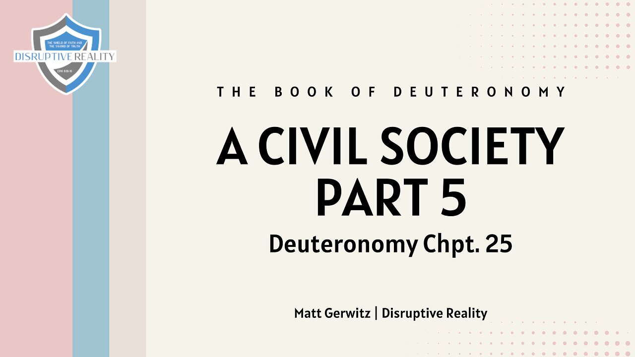 A Civil Society Part 5 – Deut. Chpt. 25