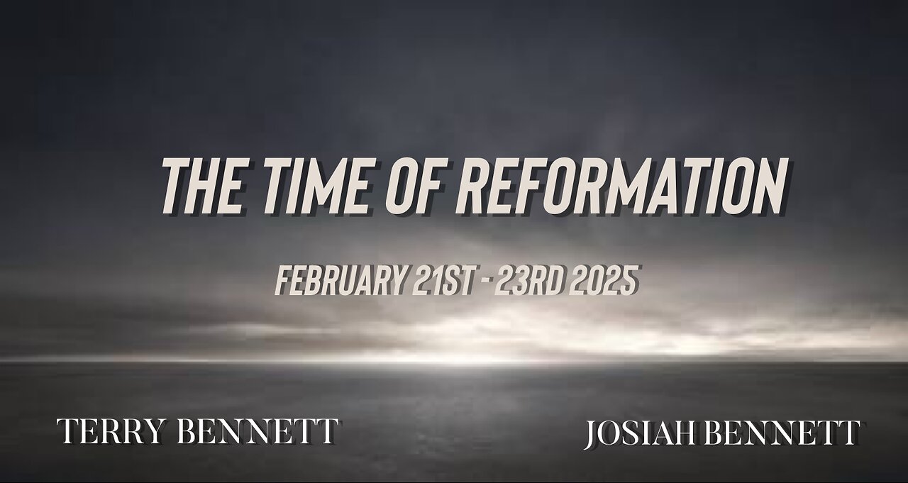 The Time of Reformation - Session 4 (2-23-25)