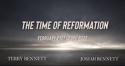 The Time of Reformation - Session 4 (2-23-25)