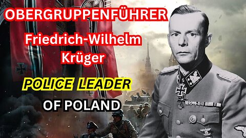 Friedrich-Wilhelm Krüger: Poland's Silent Executioner