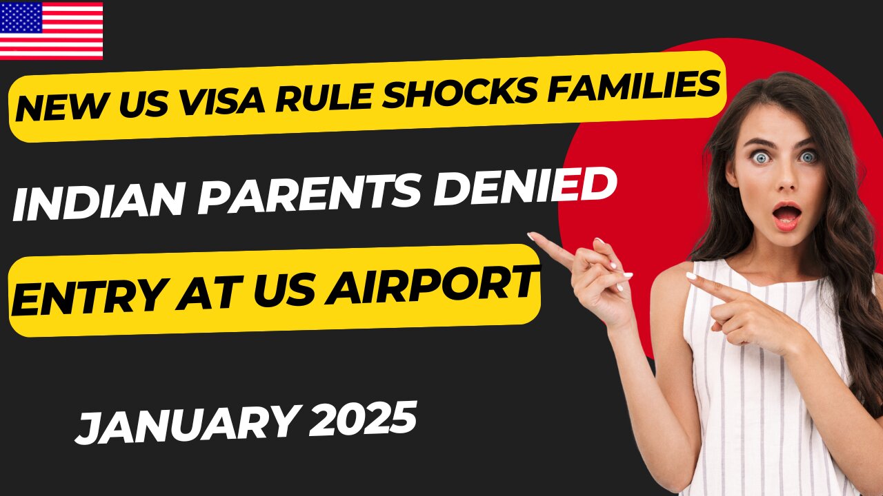 Indian Parents Denied Entry at Newark Airport: New US Visa Rule Shocks Families