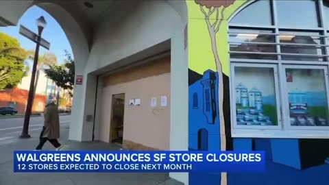 Walgreens will now close 12 more stores in San Francisco.