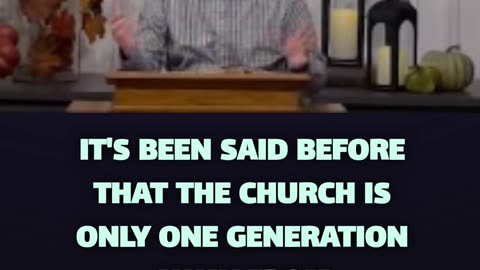 Only One Generation Away - Calvary Chapel Fergus Falls