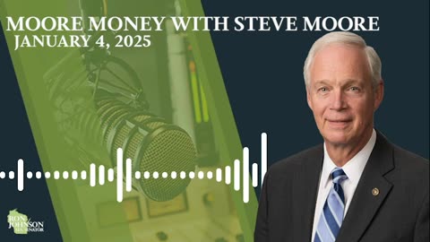 Sen. Johnson on Moore Money 1.4.25